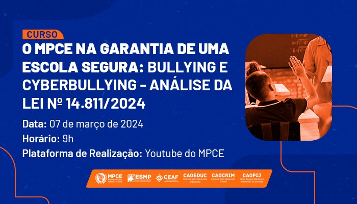Nova lei de combate ao bullying e cyberbullying é tema de evento do MPCE