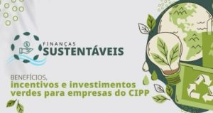 Evento 'Finanças Sustentáveis no Ceará' promove debates e conscientização