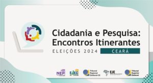 TSE e TRE-CE promovem evento para debater cidadania e eleições
