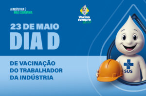 SESI Ceará promove Dia D de Vacinação do Trabalhador da Indústria